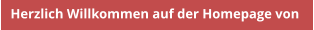 Herzlich Willkommen auf der Homepage von