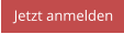 Jetzt anmelden
